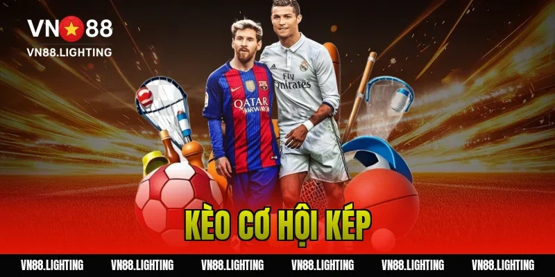 Kèo cơ hội kép – Bí kíp đặt cược an toàn cho người mới 1 kèo cơ hội kép